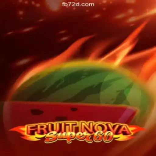 Exploring the Thrilling World of FruitNovaSuper60 on 72d.COM platform-Oficial Slots Brasil #1