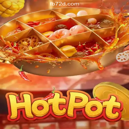 Hotpot: The Ultimate Experience on 72d.COM Platform-Oficial Slots Brasil #1