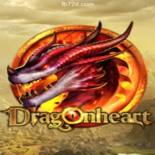 DragonHeart: The Exciting World of Slots on 72d.COM Platform
